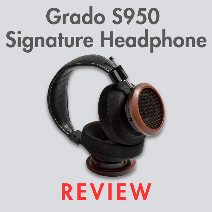 Grado S950 Signature Headphones Review