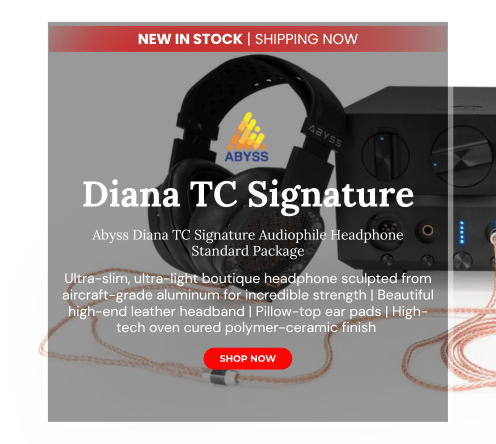 Abyss diana tc signature audiophile headphone