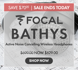 Last Day To Save On Focal Bathys at Audio46
