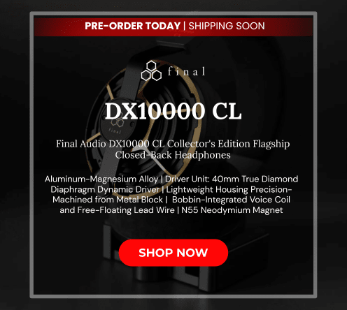 Final audio dx10000 cl collectors edition closed back flagship headphones