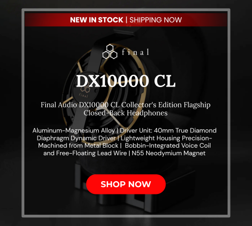 Final audio dx10000 cl collectors edition closed back flagship headphones