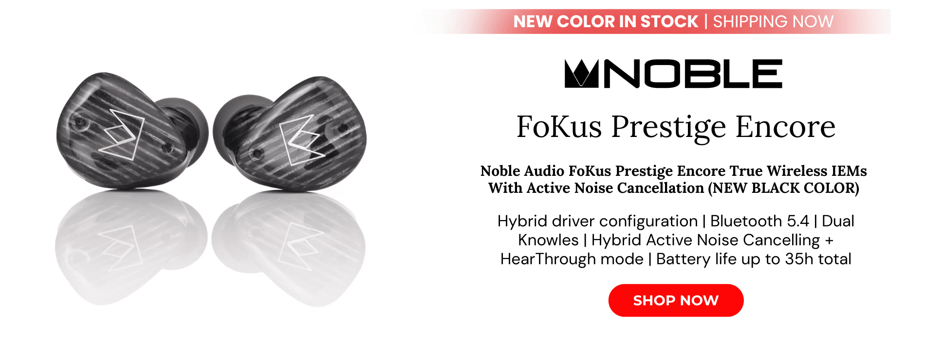 Noble audio fokus prestige encore true wireless iems with active noise cancellation