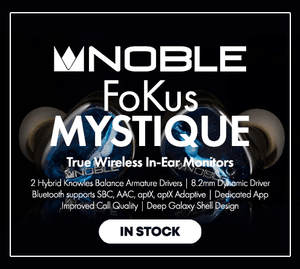 Shop the Noble Fokus Mystique True Wirless In-Ear Monitor In Stock Now at Audio46