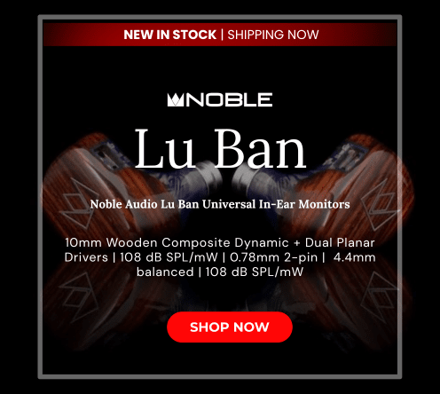 Noble audio lu ban universal in ear monitors
