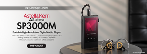 Pre-Order the Astell & Kern A&ultima SP3000M Portable High-Resolution Digital Audio Player at Audio46