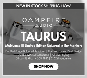 Shop the Campfire Audio Taurus Multiverse III Limited Edition Universal In-Ear Monitors New In Stock at Audio46