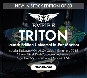 Shop the Empire Ears Triton Launch Edition Universal In-Ear Monitors New In Stock at Audio46