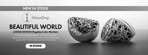 Shop the MoonDrop Beautiful World Limited Edition Flagship In-Ear Monitors New In Stock at audio46
