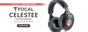 Last Day To Save On Focal Celestee at Audio46 