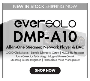 Shop the Eversolo DMP-A10 All-in-one Streamer, Network Player, and DAC New In Stock at Audio46