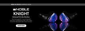 Shop the Noble Audio Knight Universal Fit In-Ear Monitors New In Stock at Audio46