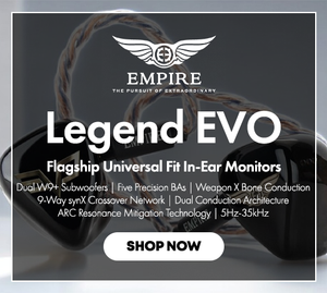 Shop the Empire Ears Legend Evo Flagship Universal Fit In-Ear Monitor In Stock at Audio46