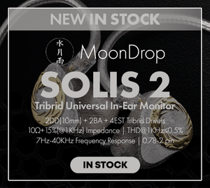 Shop the MoonDrop Solis 2 Tribrid Universal In-Ear Monitor New In Stock at Audio46.
