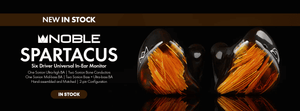 Shop the Noble Audio Spartacus six driver universal in-ear monitor new in stock at Audio46.