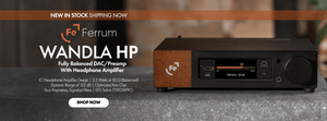 Shop the Ferrum WANDLA HP Fully Balanced DAC/Preamp with Headphone Amplifier New In Stock at Audio46